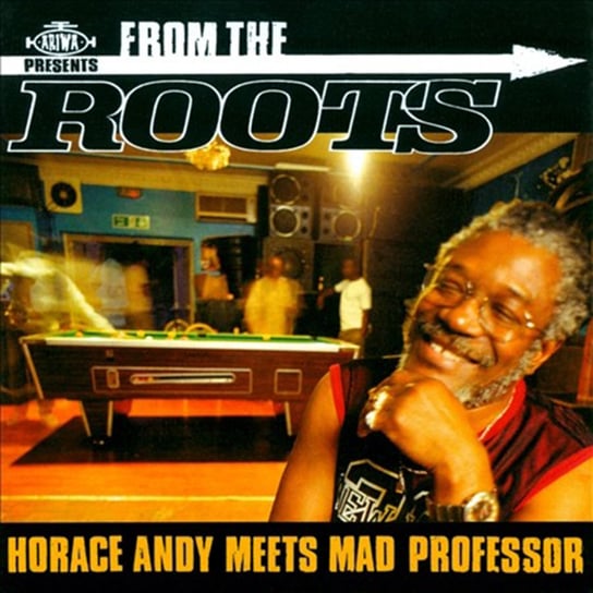 From The Roots Mad Professor, Andy Horace