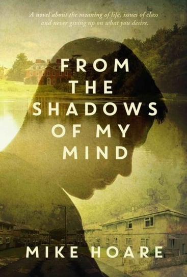 From the Shadows of My Mind Mike Hoare