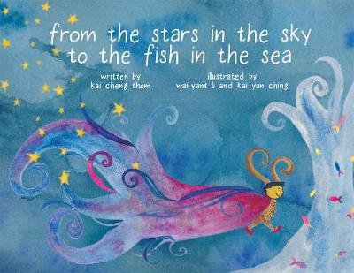 From The Stars In The Sky To The Fish In The Sea Thom Kai Cheng