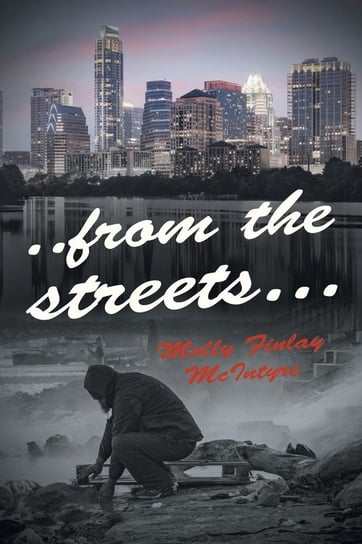..from the streets... Finlay McInytre Molly