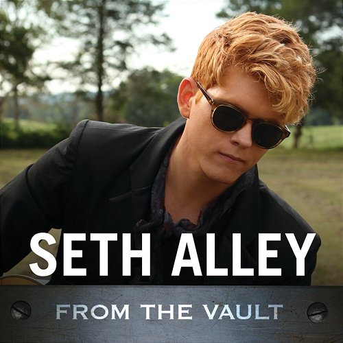 From The Vault Seth Alley