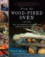 From the Wood-Fired Oven Richard Miscovich