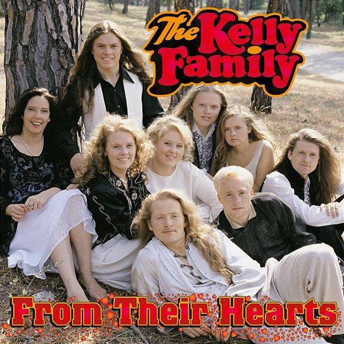 From Their Hearts The Kelly Family