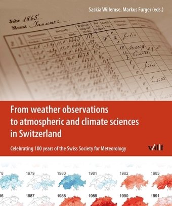 From Weather Observations to Atmospheric and Climate Sciences in Switzerland Vdf Hochschulverlag Ag, Vdf Hochschulverlag