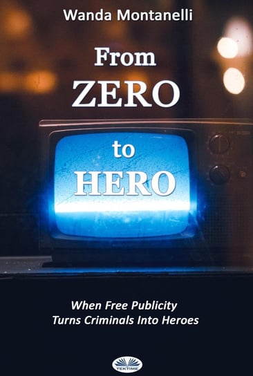 From Zero To Hero - ebook epub Wanda Montanelli