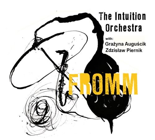 Fromm The Intuition Orchestra