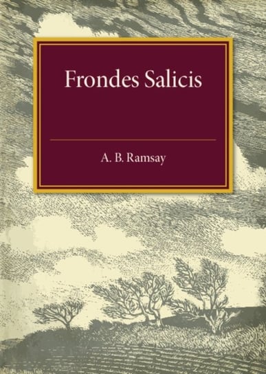 Frondes Salicis Ramsay A. B.