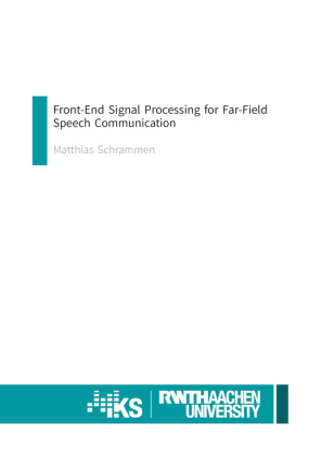 Front-End Signal Processing for Far-Field Speech Communication Shaker