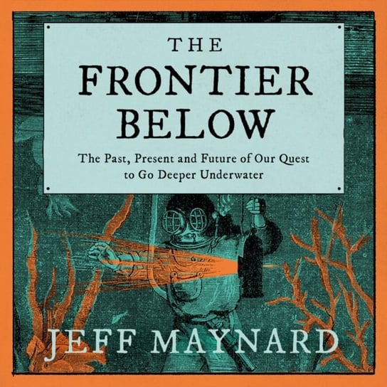 Frontier Below - audiobook Jeff Maynard