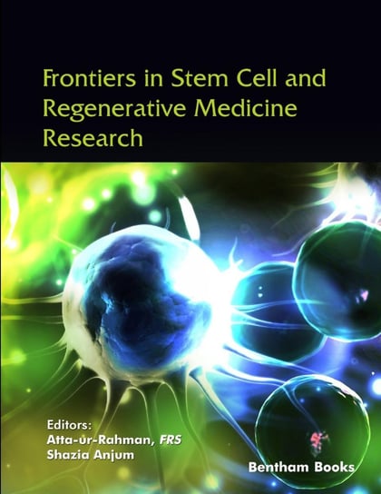 Frontiers in Stem Cell and Regenerative Medicine Research Atta-ur-Rahman, Shazia Anjum