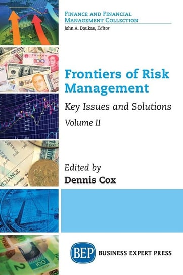 Frontiers of Risk Management, Volume II Cox Dennis