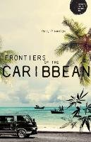 Frontiers of the Caribbean Nanton Philip