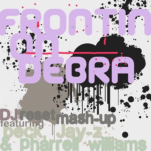 Frontin' on Debra JAŸ-Z, Pharrell Williams, Beck