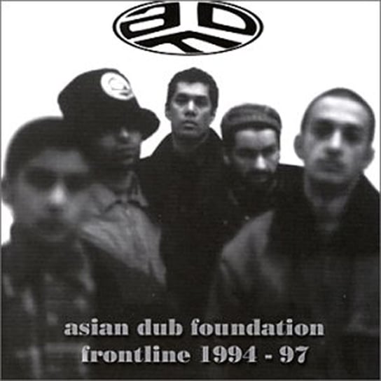 Frontline 1994-1997 Asian Dub Foundation