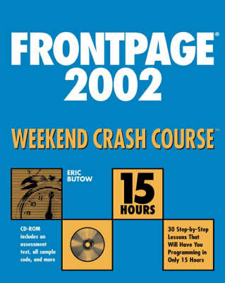 FrontPage 2002 Weekend Crash CourseTM Butow Eric