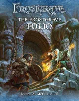 Frostgrave: The Frostgrave Folio Joseph A., Burmak Dmitry, Burmak Kate