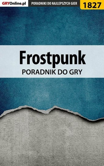 Frostpunk - poradnik do gry Adamus Agnieszka aadamus