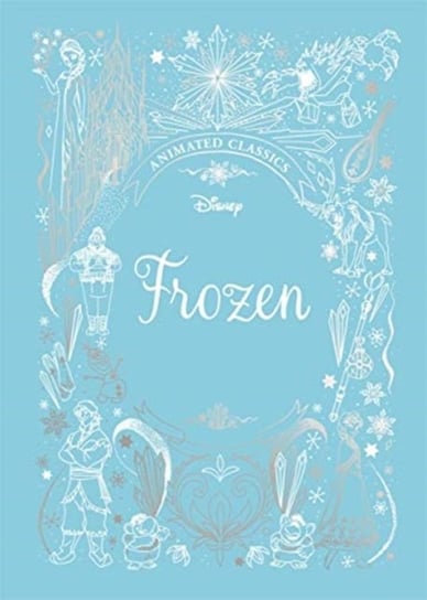 Frozen (Disney Animated Classics). A deluxe gift book of the classic film - collect them all! Murray Lily