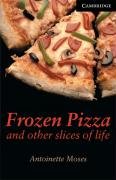 Frozen Pizza and Other Slices of Life: Level 6 Moses Antoinette