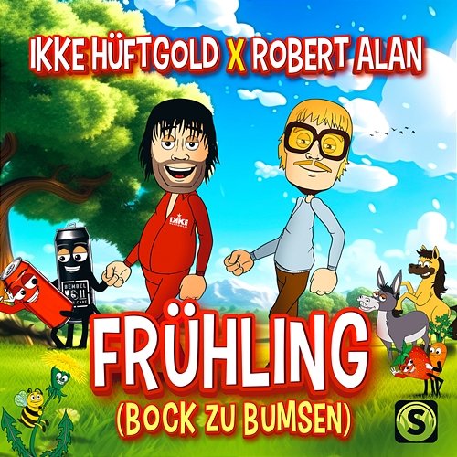 Frühling (Bock zu Bumsen) Ikke Hüftgold, Robert Alan