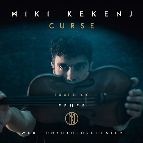 Frühling/II. Feuer Miki Kekenj, Curse, Wdr Funkhausorchester