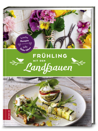 Frühling mit den Landfrauen Zs Verlag Gmbh