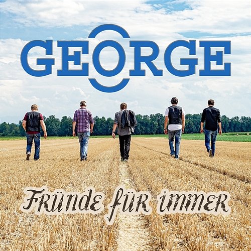 Fründe Für Immer George