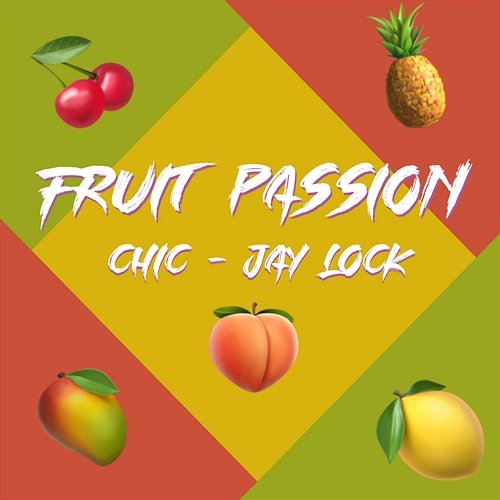 Fruit Passion Chic, Jay Lock