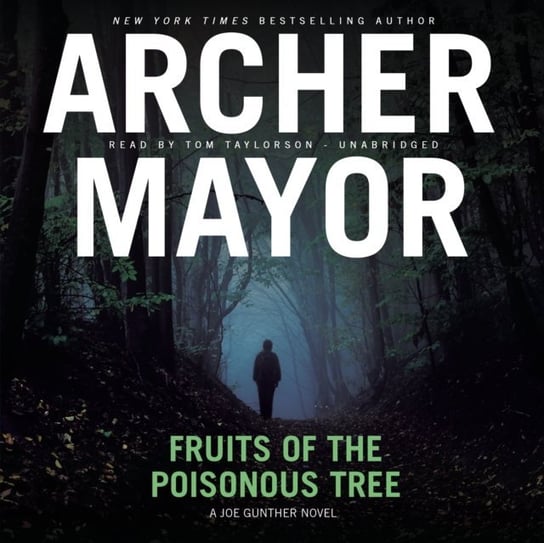 Fruits of the Poisonous Tree Mayor Archer