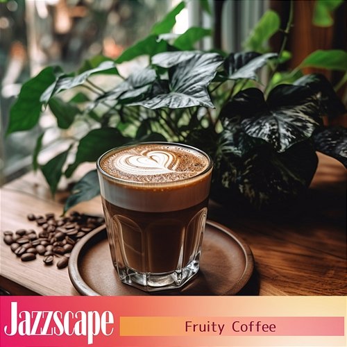 Fruity Coffee Jazzscape