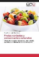 Frutas cortadas y conservantes naturales Salsamendi Maite, Ponzio Nora