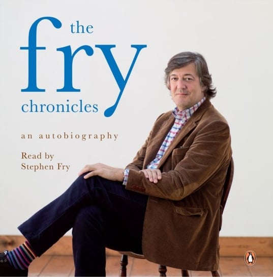 Fry Chronicles Fry Stephen