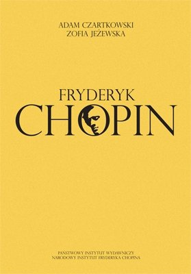 Fryderyk Chopin Czartkowski Adam, Jeżewska Zofia