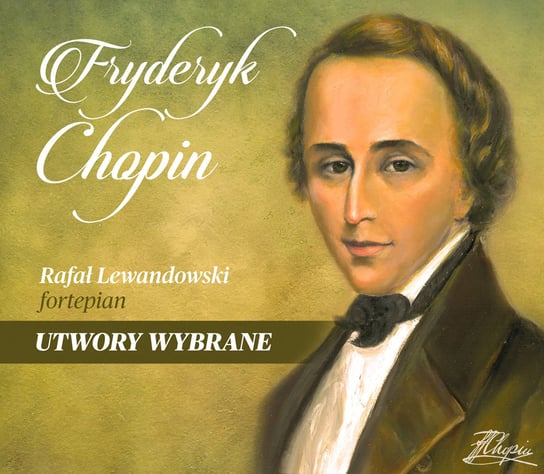 Fryderyk Chopin - Utwory Wybrane / Rafał Lewandowski Lewandowski Rafał