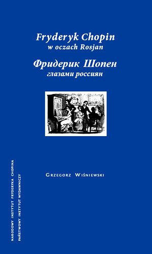 Fryderyk Chopin w Oczach Rosjan Opracowanie zbiorowe