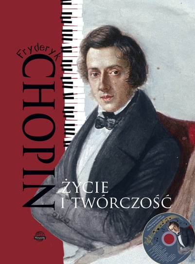 Fryderyk Chopin. Życie i twórczość + CD Ulatowska Monika