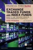 FT Guide to Exchange Traded Funds and Index Funds Stevenson David