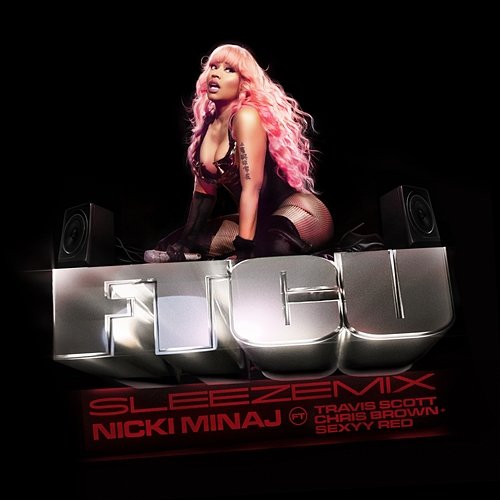 FTCU Nicki Minaj feat. Travis Scott, Chris Brown, Sexyy Red