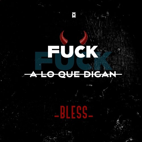 Fuck a lo Que Digan Elizalde