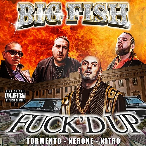 Fuck'd Up Big Fish, Nitro, Nerone feat. Tormento