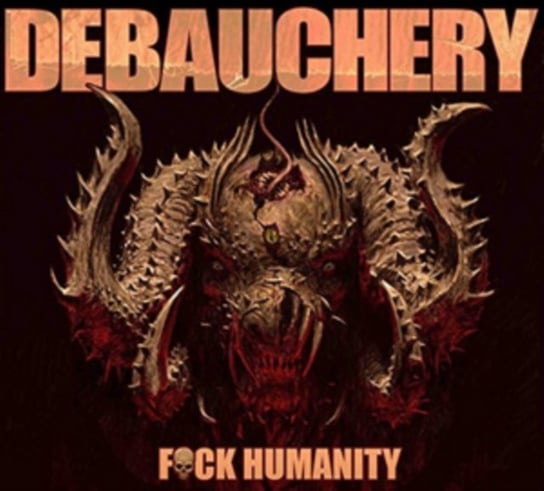 Fuck Humanity, płyta winylowa Debauchery