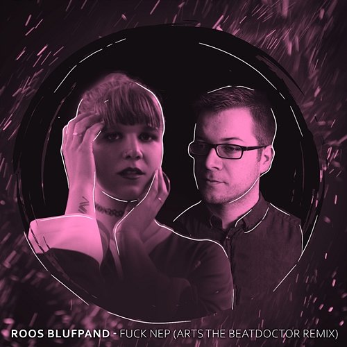 FUCK NEP Roos Blufpand & Arts The Beatdoctor