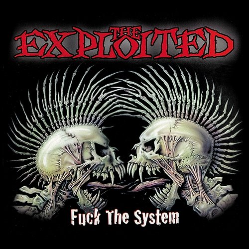 Fuck The System The Exploited