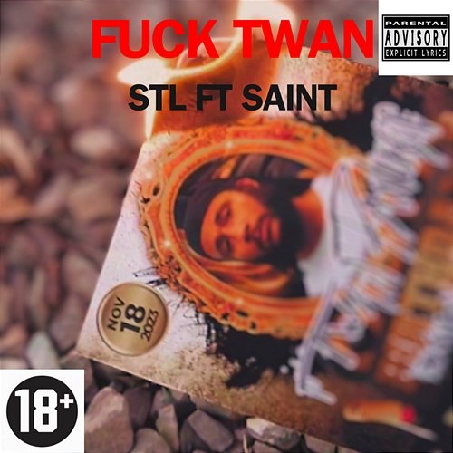 Fuck Twan STL feat. SAINT