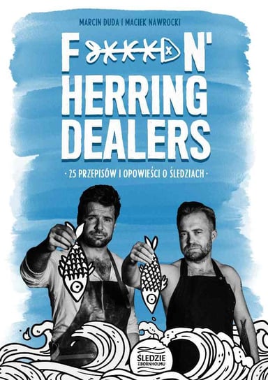 Fuckin' Herring Dealers Duda Marcin, Nawrocki Maciej