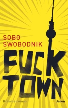 Fucktown Jaron Verlag