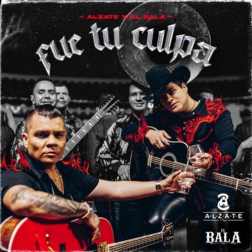 Fue Tu Culpa Alzate & El Bala