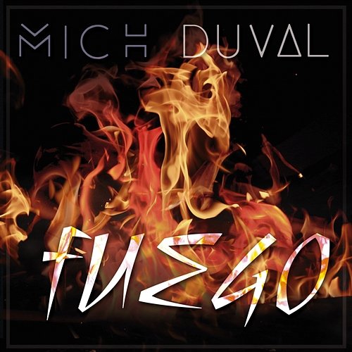 Fuego Mich Duval