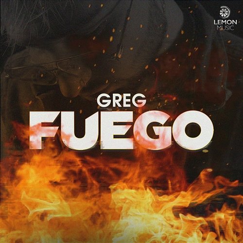 Fuego Greg