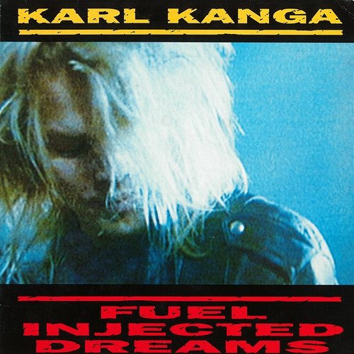 Fuel Injected Dreams Karl Kanga